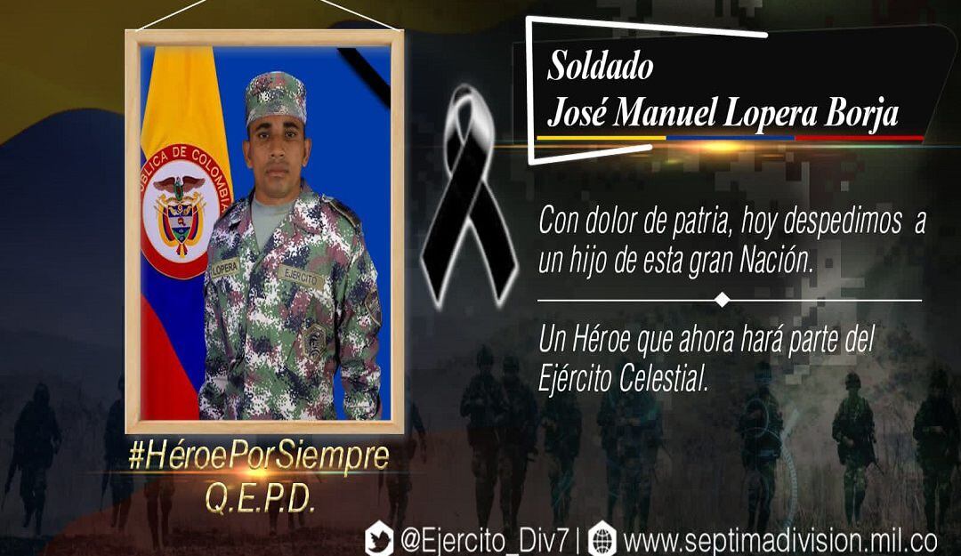 El soldado José Manuel Lopera, de 25 años de edad.
