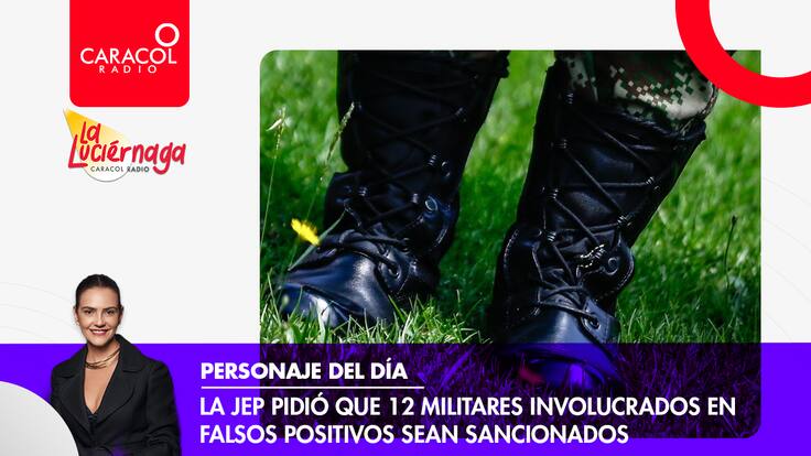 La JEP pidió que 12 militares involucrados en falsos positivos sean sancionados.
