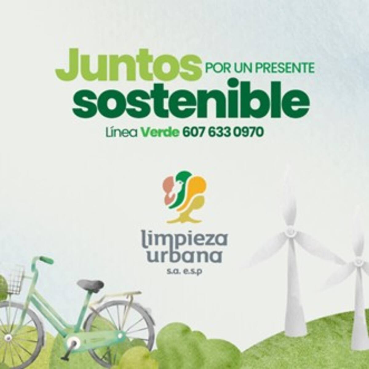 “Juntos por un presente sostenible”, así se renueva la empresa Limpieza Urbana