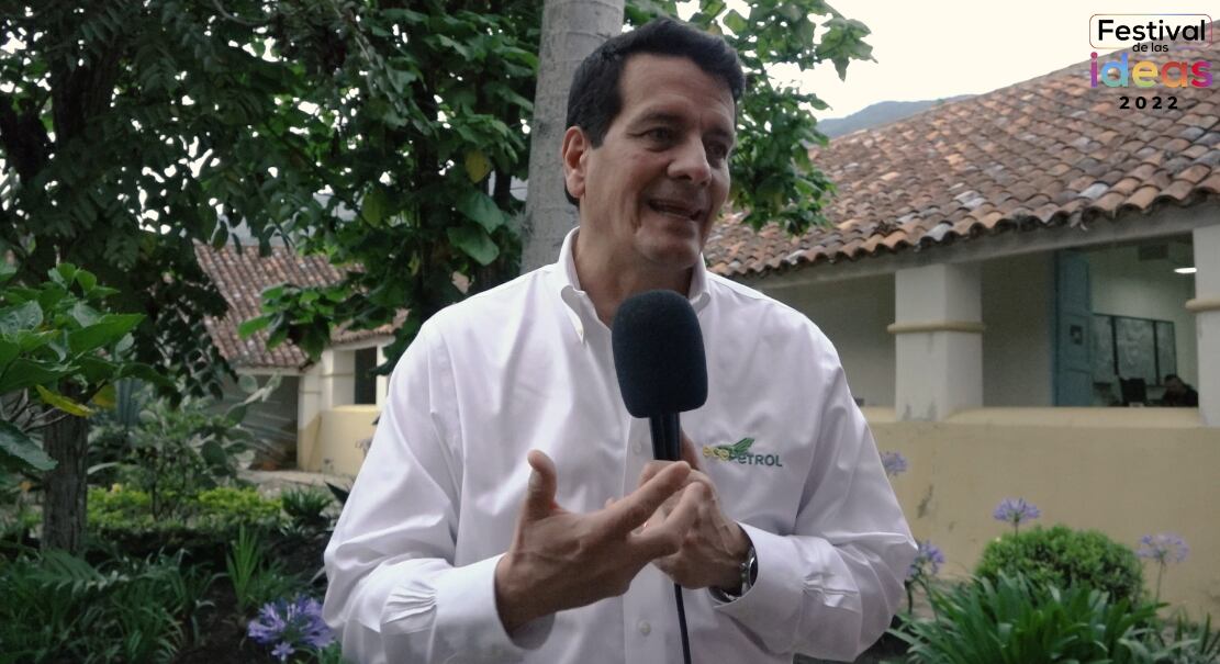 Felipe Bayón, Presidente de Ecopetrol en el Festival de las Ideas 2022