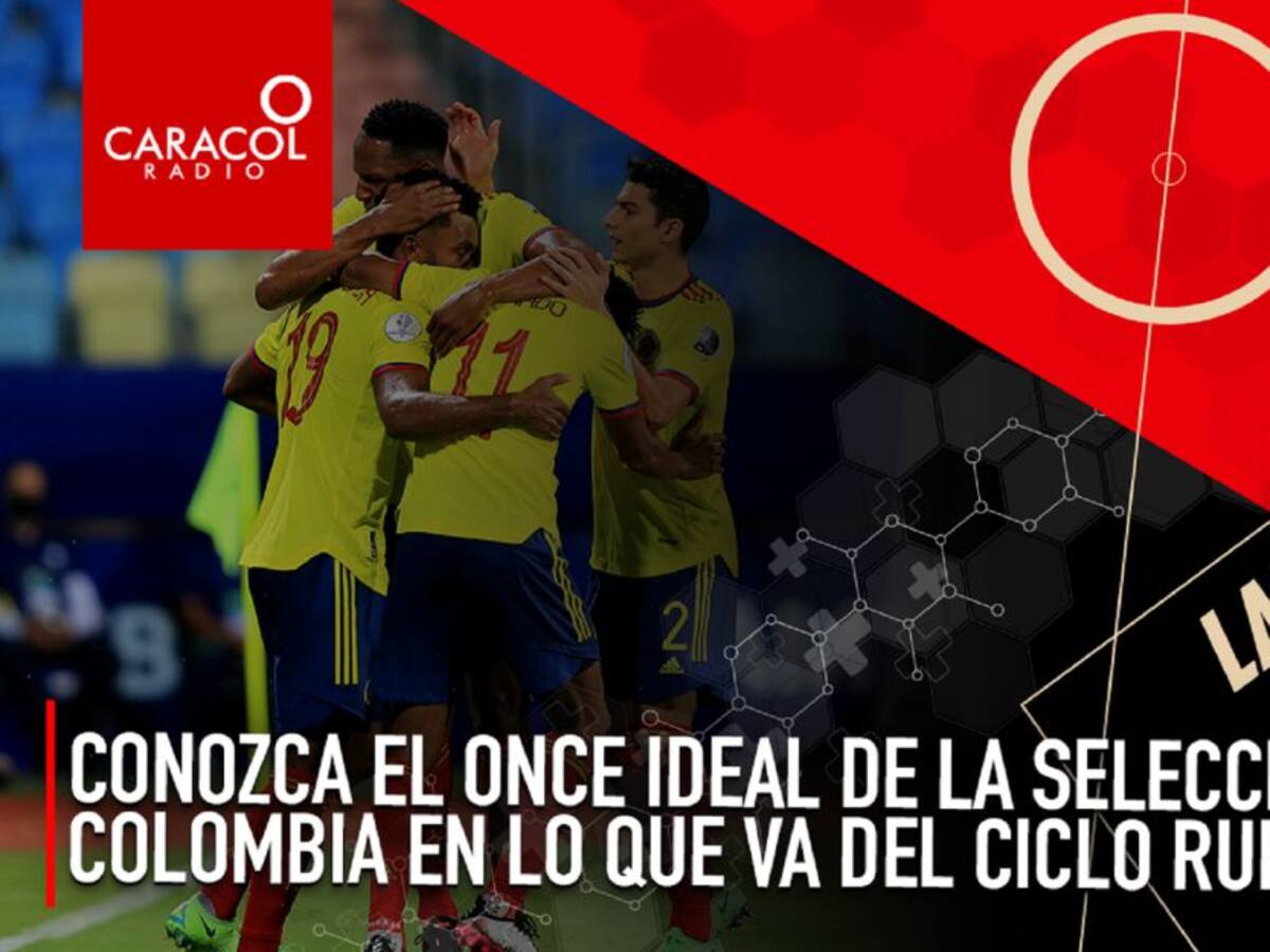Conozca el once ideal de la Selección Colombia en lo que va del ciclo Rueda