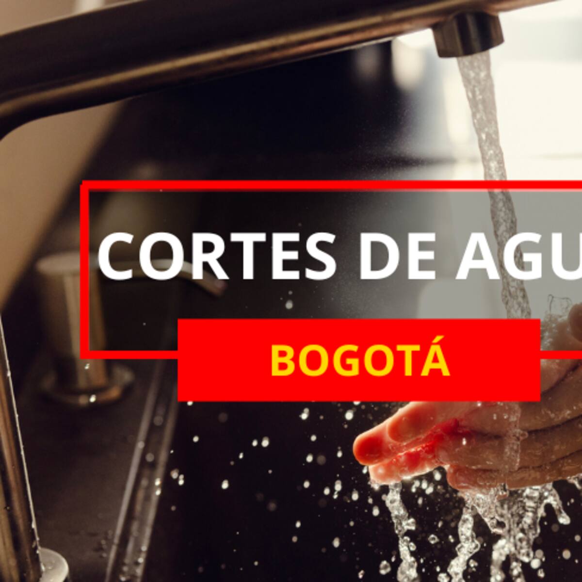 ¡Ojo! Estos son los cortes de agua en Bogotá del 30 de marzo al 3 de abril de 2026