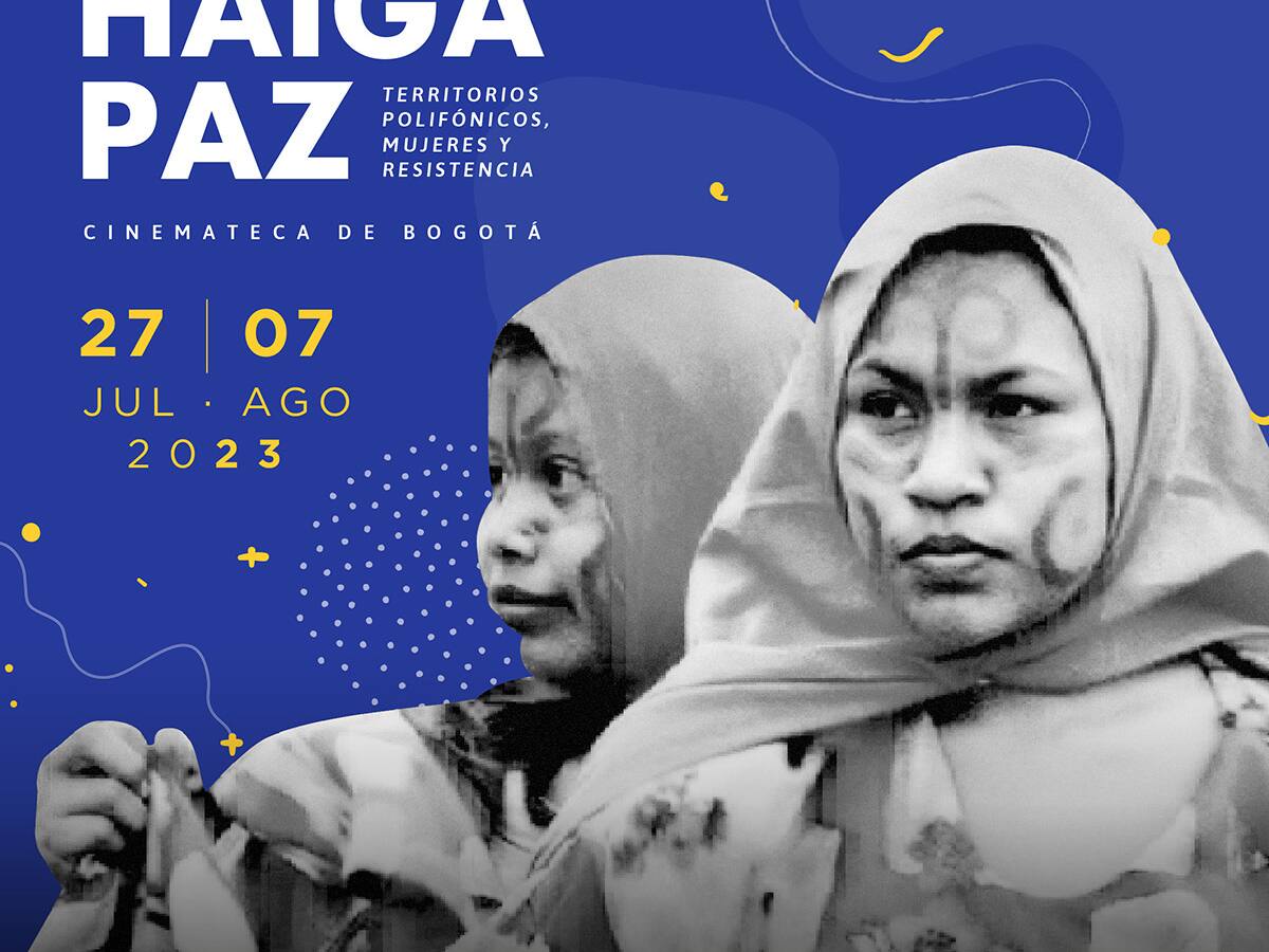 Cinemateca de Bogotá presenta el ciclo “Que Haiga Paz”