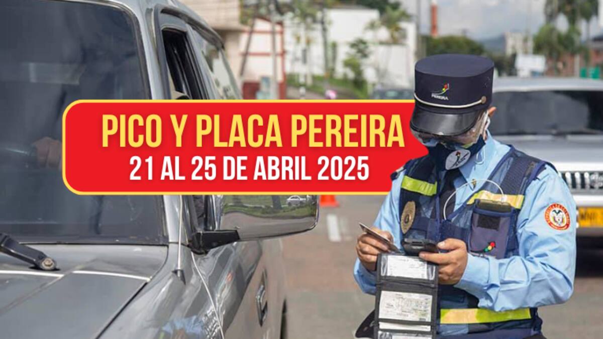 ¡Agéndese! Pico y placa en Pereira del 21 al 25 de abril de 2025: Zonas que cubre la restricción