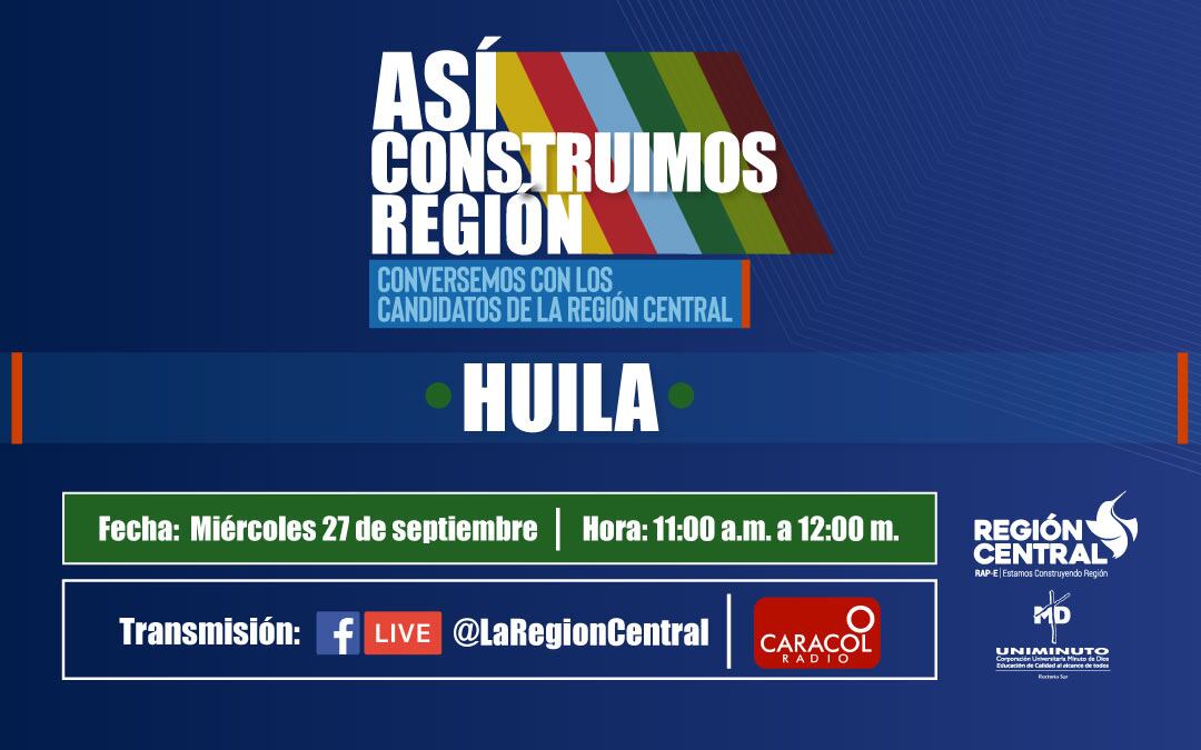 Candidatos a la Gobernación del Huila expondrán sus propuestas para la Región Central