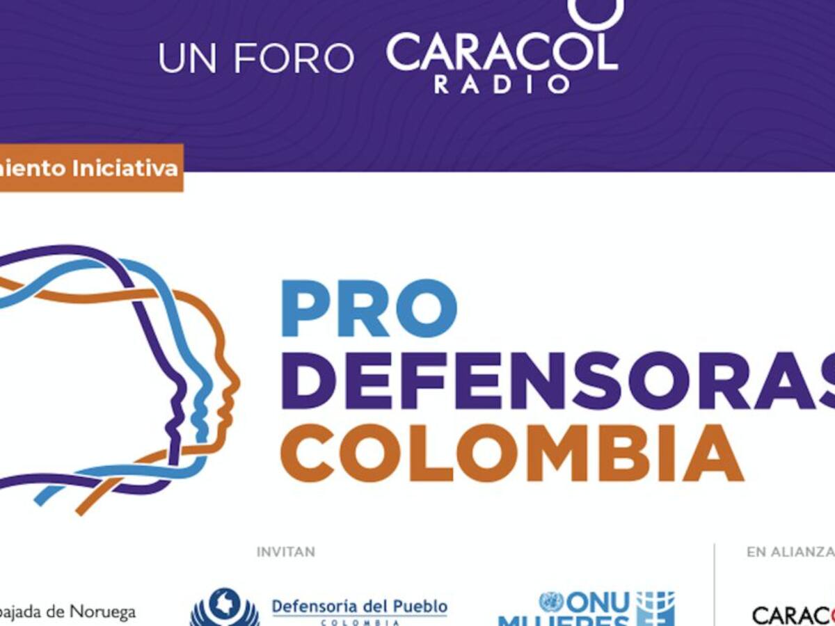Foros Caracol: Lanzamiento Iniciativa ProDefensoras Colombia