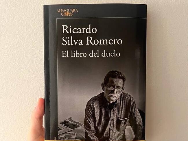 Ricardo Silva Romero - El Libro del duelo