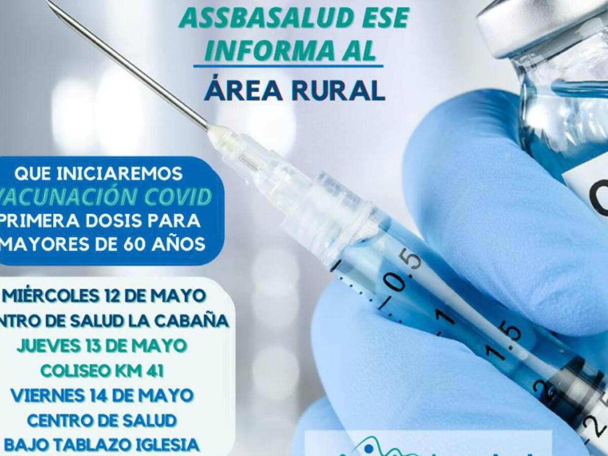La E.S.E. Assbasalud realiza la aplicación de la vacuna COVID en zona rural