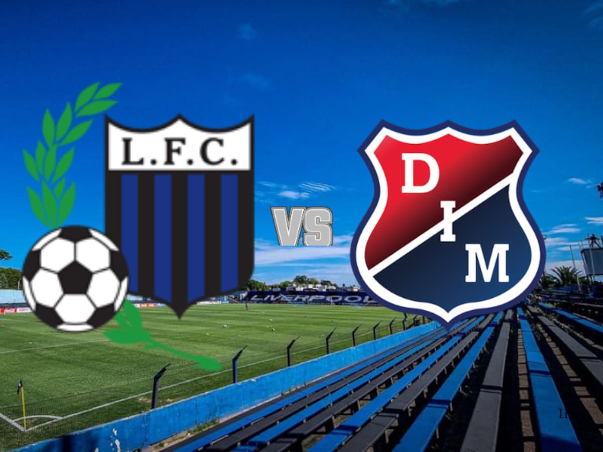 🔴EN VIVO | Medellin vs. Liverpool: en Uruguay por la fase 2 de la Copa Libertadores