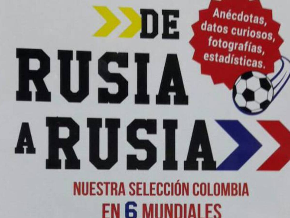'De Rusia a Rusia', un libro con el talento Caracol Radio