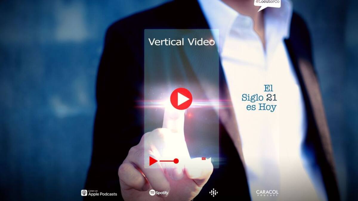 El Siglo 21 es Hoy - Video vertical hasta en Netflix