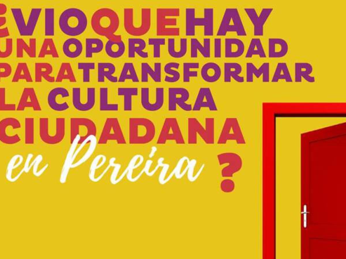 Hoy hay foro de cultura ciudadana en Pereira