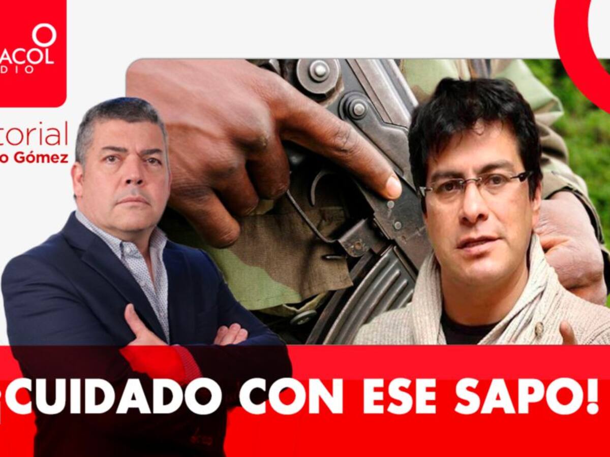 Editorial de Gustavo Gómez: ¡Cuidado con ese sapo!