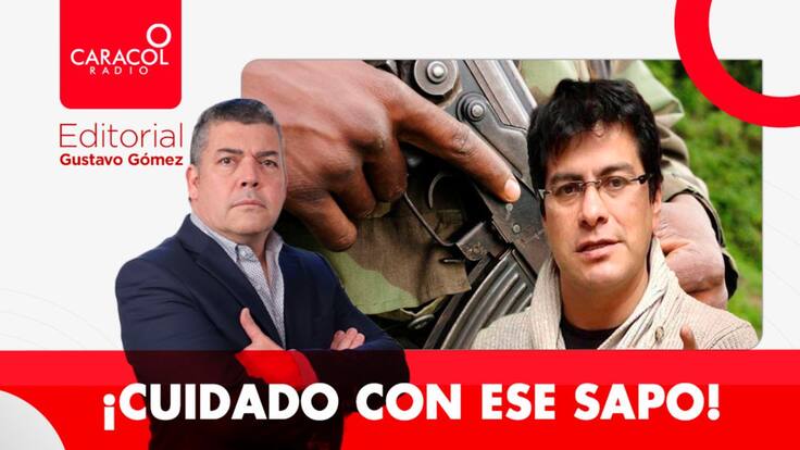 Editorial Gustavo Gómez: ¡Cuidado con ese sapo!