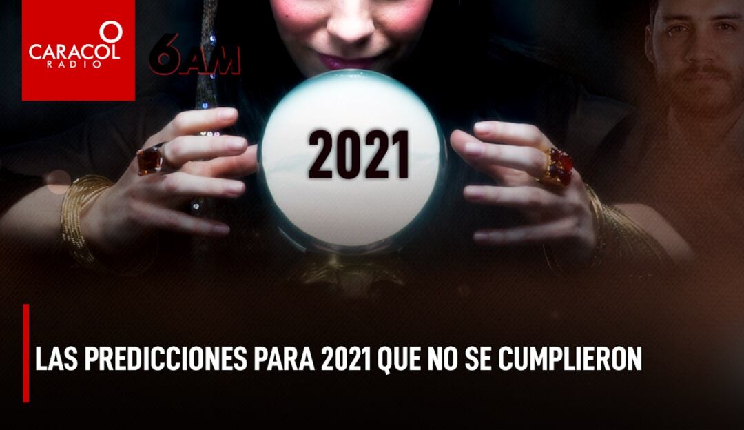 Predicciones para el 2021 que no se cumplieron