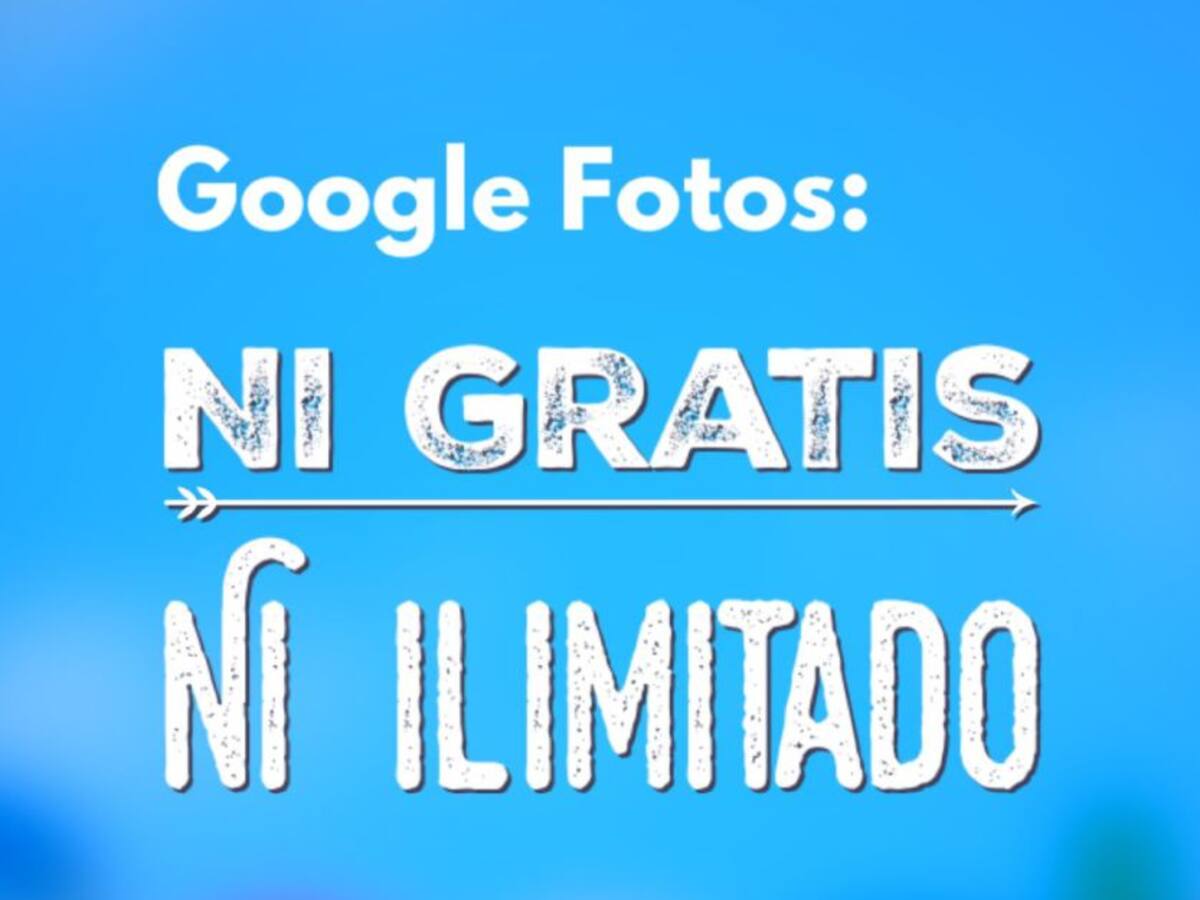 Google Photos: Ni gratis ni ilimitado