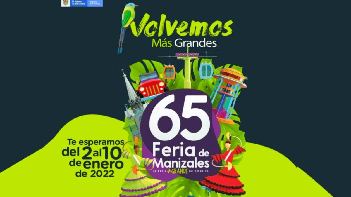 Regresa la Feria de Manizales del 2 al 10 de enero de 2022