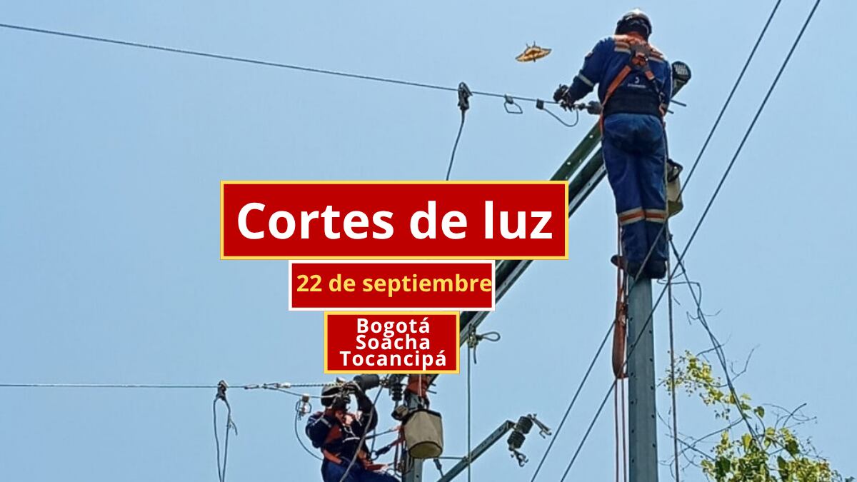 Cortes de luz en Bogotá y municipios aledaños este 22 de septiembre | Enel Colombia