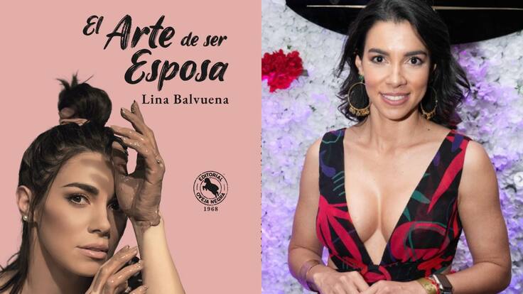 ‘El arte de ser esposa’, el libro de Lina Balvuena que recoge 18 años de matrimonio