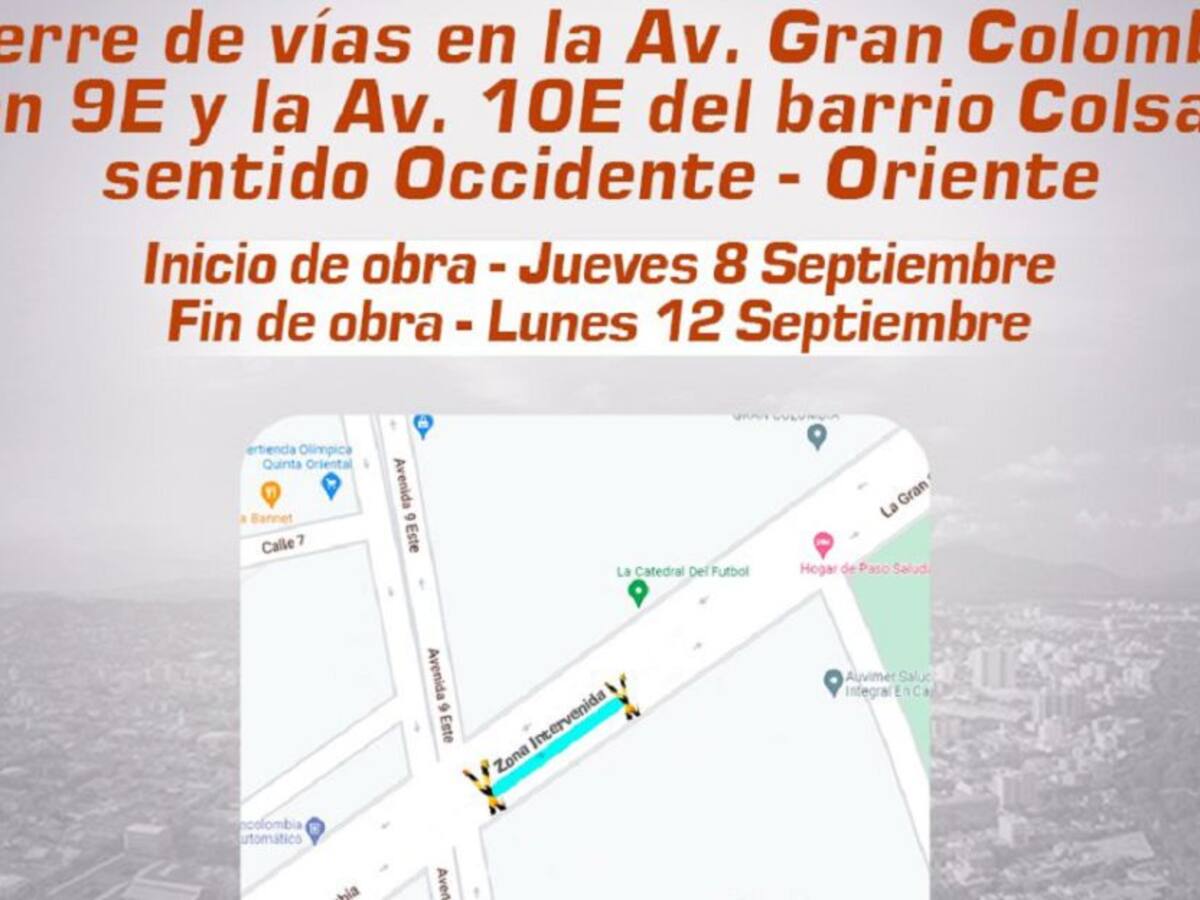 Tramo Av Gran Colombia en Cúcuta cerrado por cuatro días