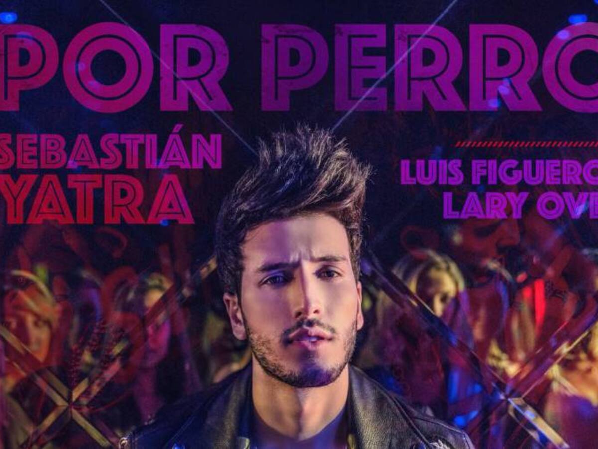 "Por Perro", Sebatián Yatra es tendencia en YouTube