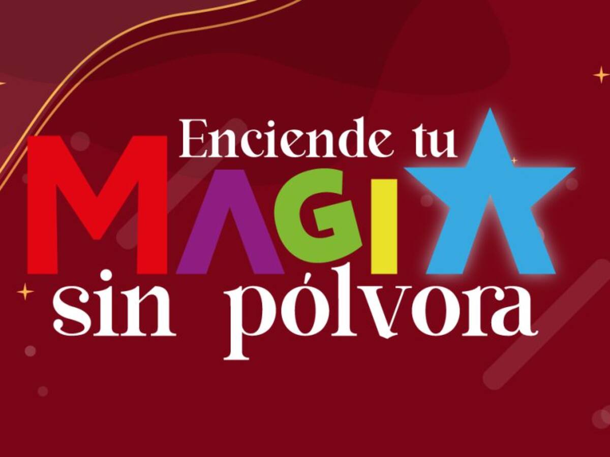 Enciende tu magia sin pólvora: la iniciativa de la Adminsitración Municipal