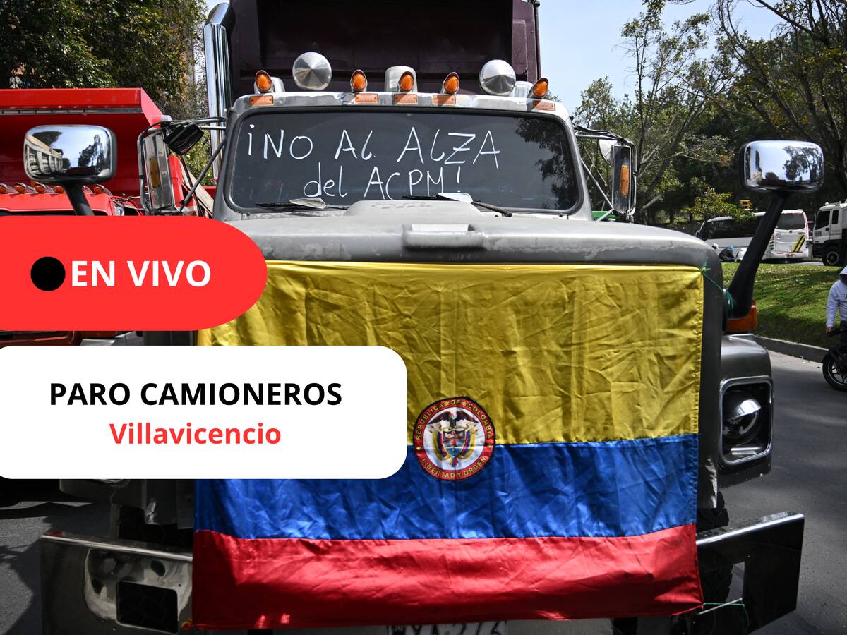 Villavicencio HOY: Últimas noticias del paro camionero EN VIVO