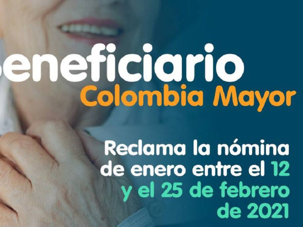Entre el 12 y 25 de febrero podrán reclamar el beneficio de Colombia Mayor