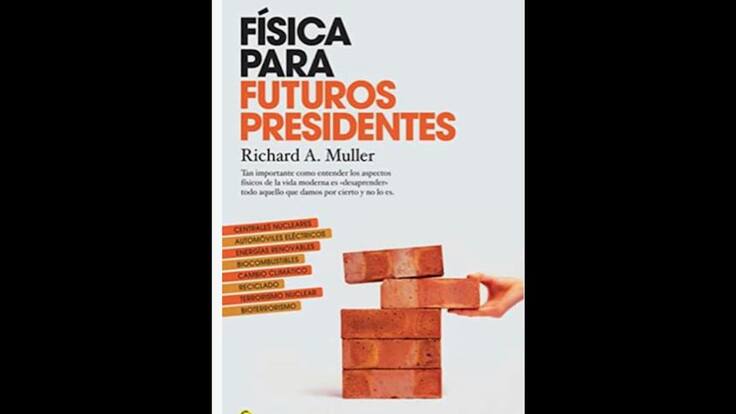 Viernes de libros: 'Física para futuros presidentes' de Richard A. Muller