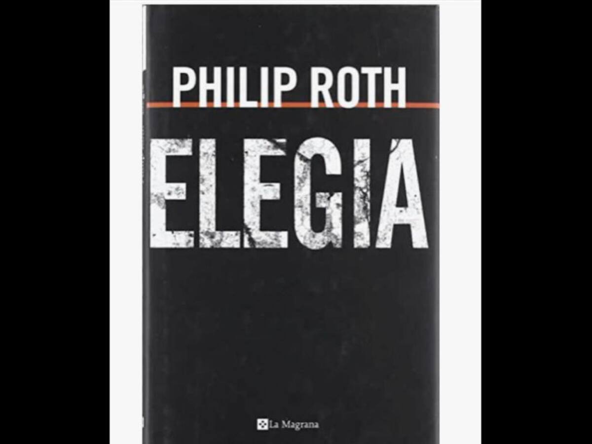 Viernes de libros: 'Elegia' de Philip Roth