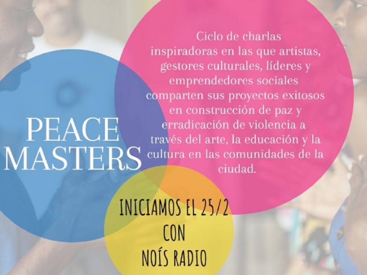 Masterpeace Cali inicia el ciclo de conversatorios "Peace Masters"