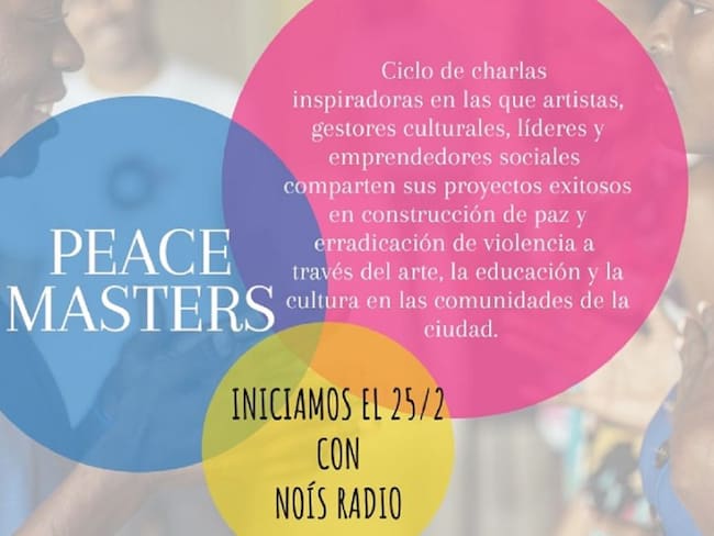 Masterpeace Cali inicia el ciclo de conversatorios &quot;Peace Masters&quot;