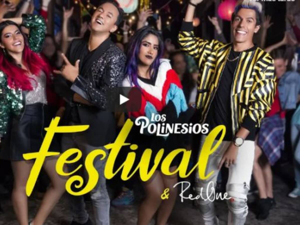 ‘Festival’, lo nuevo de Los Polinesios y RedOne