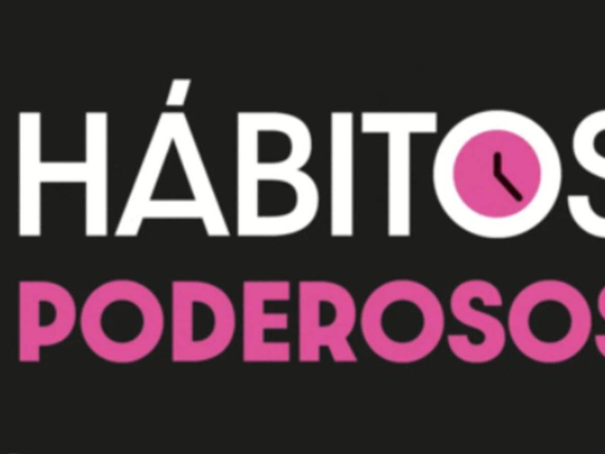 'Hábitos poderosos', una guía para alcanzar el equilibrio y la plenitud