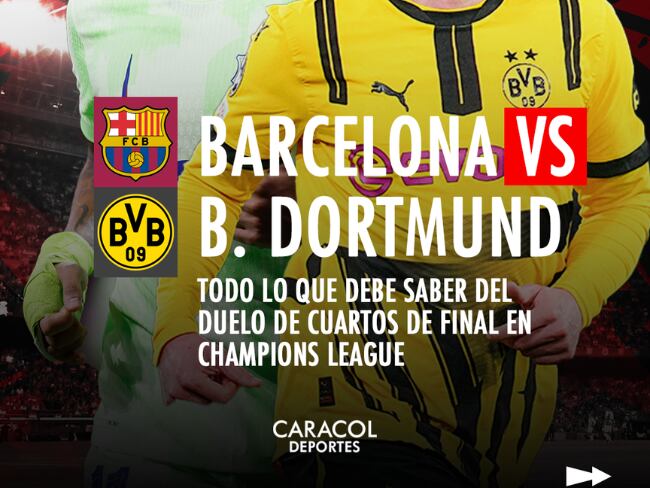 Barcelona vs Borussia Dortmund en Champions League / Caracol Radio
