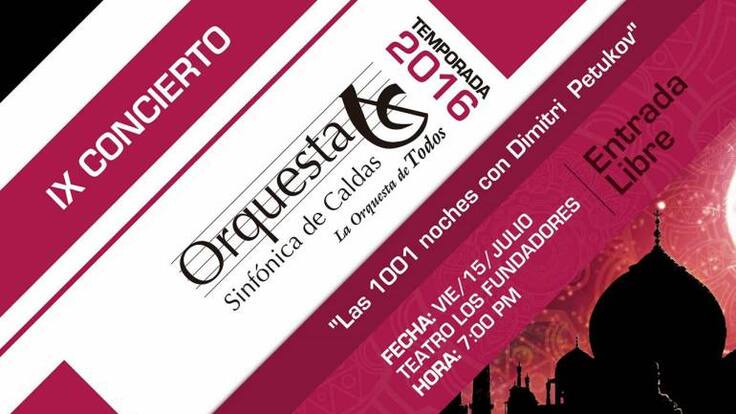 La Orquesta Sinfónica de Caldas y sus "Mil y una noches"