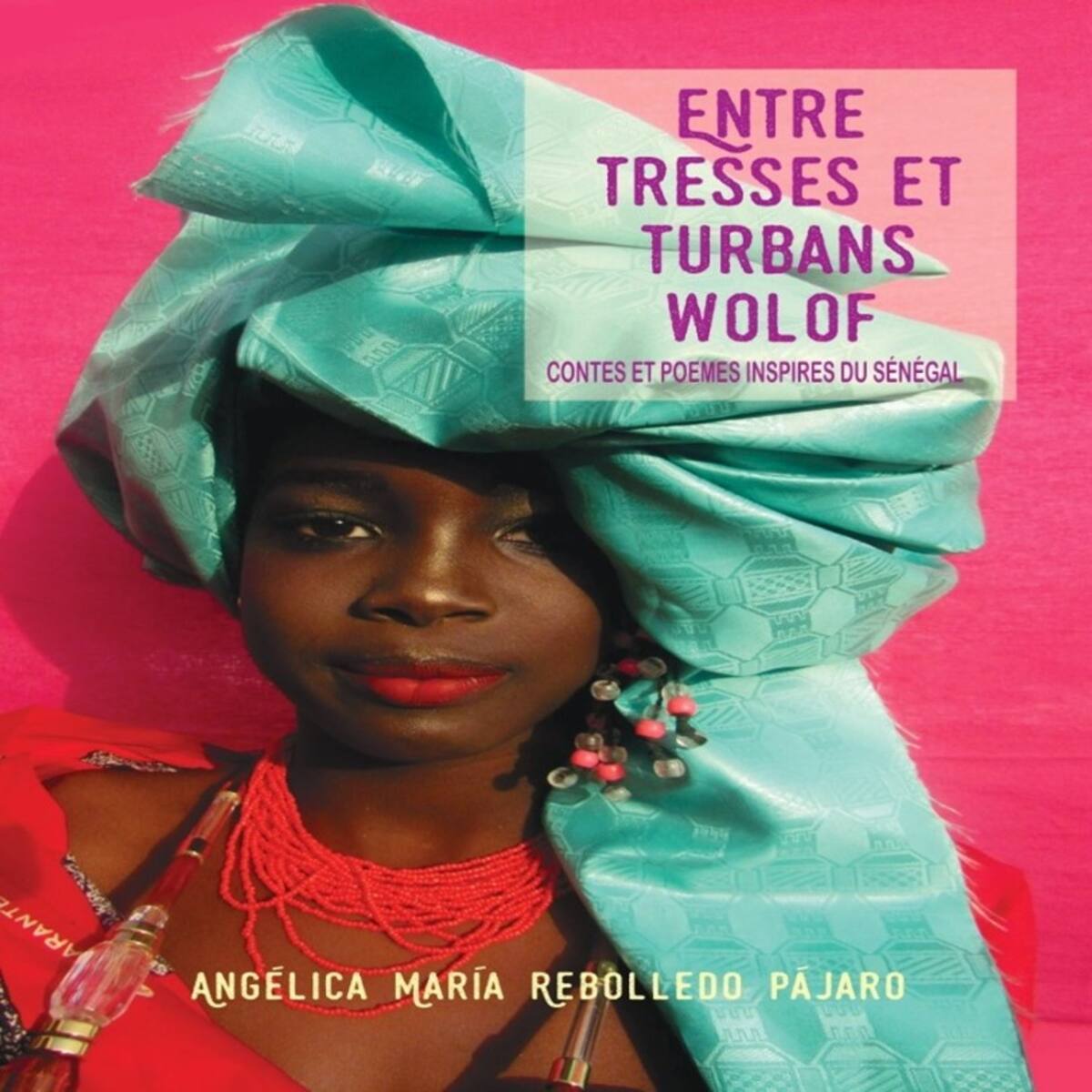 Lanzarán libro “Entre trenzas y turbantes Wolof: relatos y poemas inspirados en Senegal”