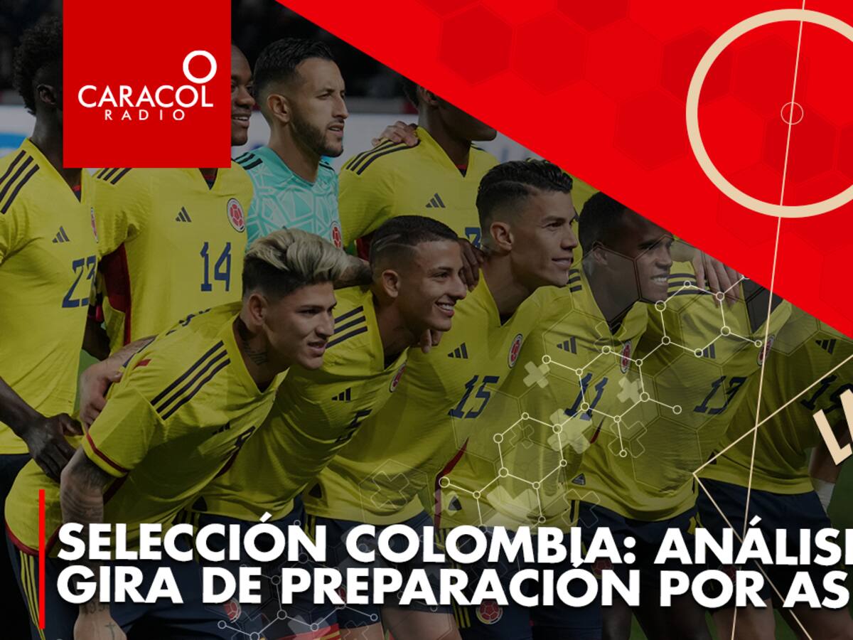 Selección Colombia: análisis de la gira de preparación por Asia