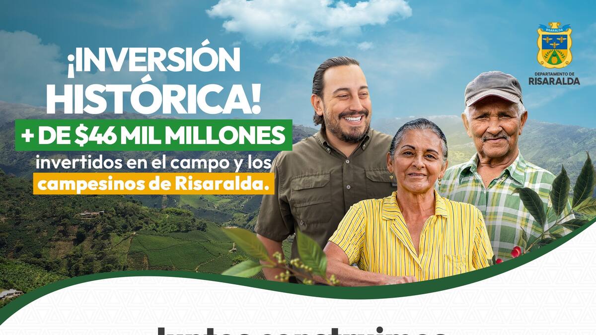 Risaralda invierte más de $46 mil millones para transformar e impulsar el sector agropecuario