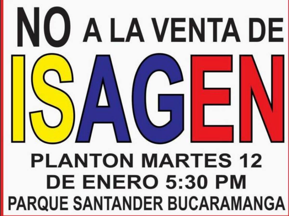 Anuncian plantón para decir no a la venta de Isagen en Bucaramanga