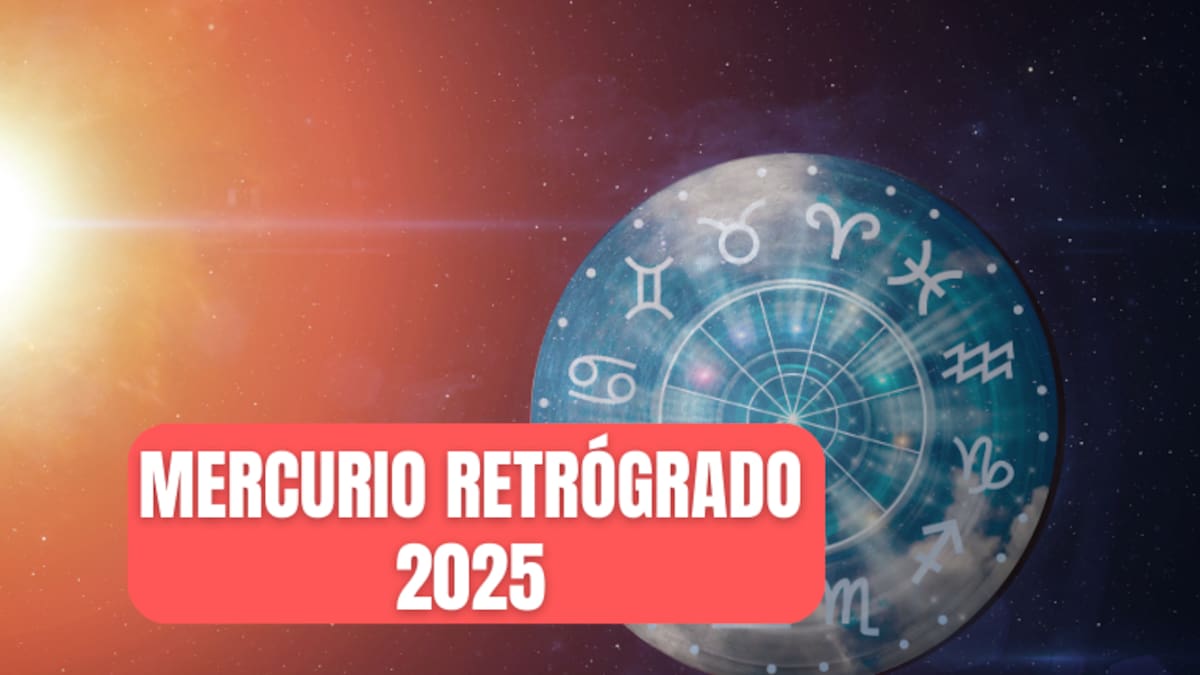 Mercurio Retrógrado 2025: ¿Cuándo será? Significado y signos que serán afectados
