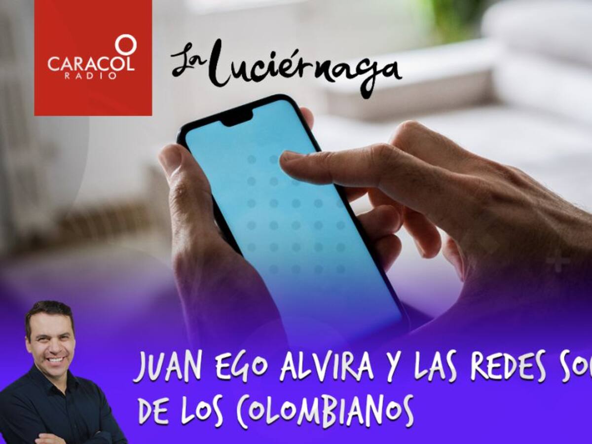Juan Ego Alvira y las redes sociales de los colombianos