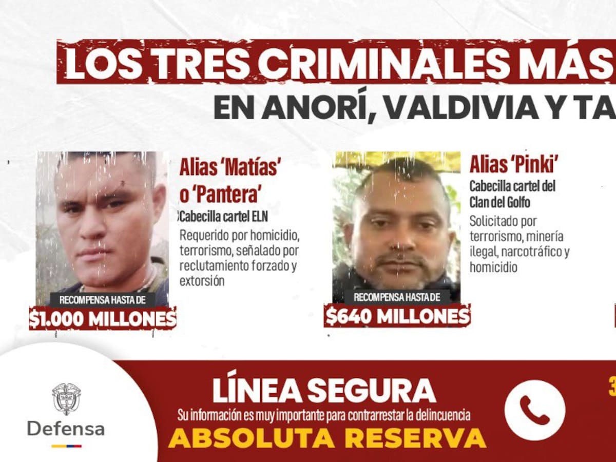 Mindefensa revela cartel con los tres criminales más buscados en Anorí, Valdivia y Tarazá