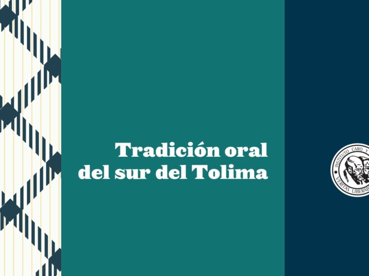 “Tradición oral del sur del Tolima”