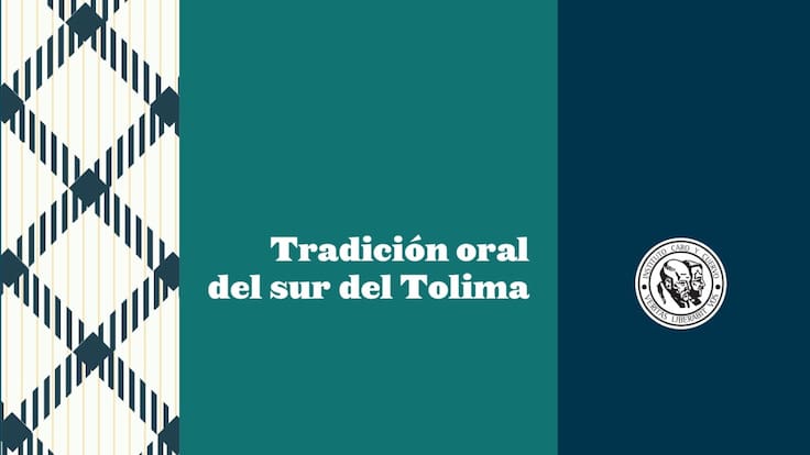 “Tradición oral del sur del Tolima”