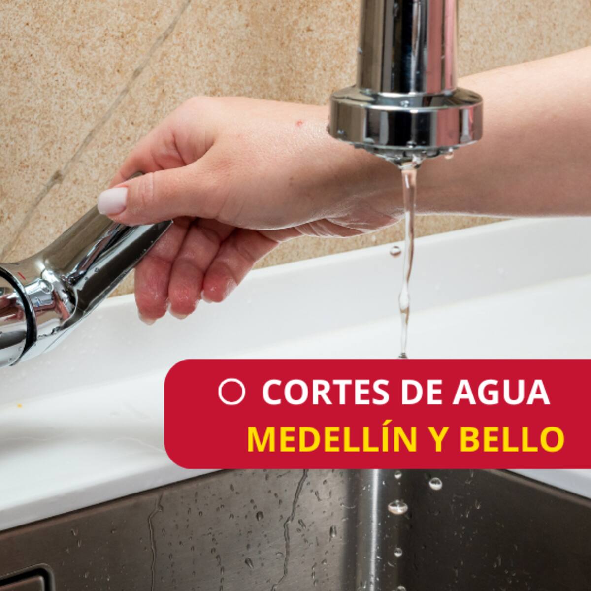 ¡Aliste el balde! En Semana Santa quitarán el agua en estos barrios de Medellín y de Bello