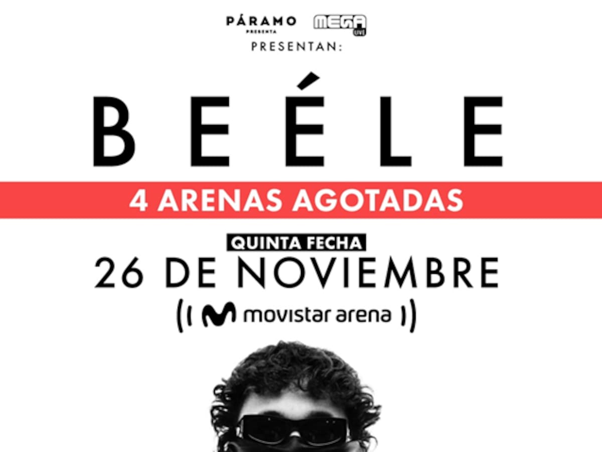BEÉLE hace historia: agota 4 MOVISTAR ARENA y anuncia una QUINTA FECHA en BOGOTÁ