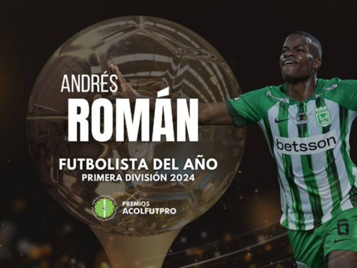 Andrés Román, el mejor futbolista del 2024 para Acolfutpro: atención al once ideal de la Liga