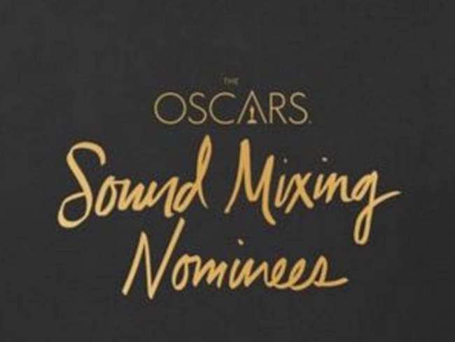 Los nominados a los Premios Óscar como Mejor Mezcla de Audio