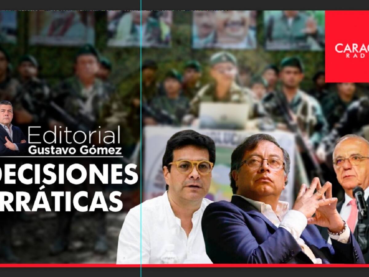 Editorial de Gustavo Gómez: Decisiones erráticas